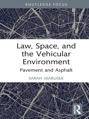cover image of Law, Space, and the Vehicular Environment